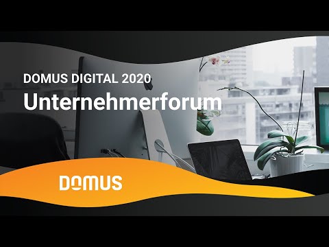 Unternehmerforum DOMUS Digital 2020