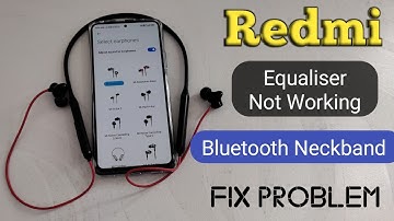 Equalizer not working with Bluetooth device | mi equaliser support problem | sound effects