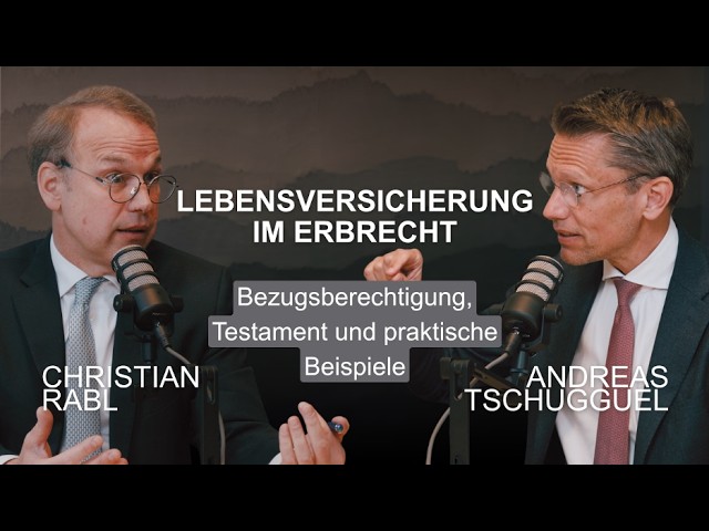 #42 Lebensversicherung im Erbrecht: Bezugsberechtigung, Testament und praktische Problemfälle