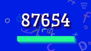 How to say "87654"! (High Quality Voices)