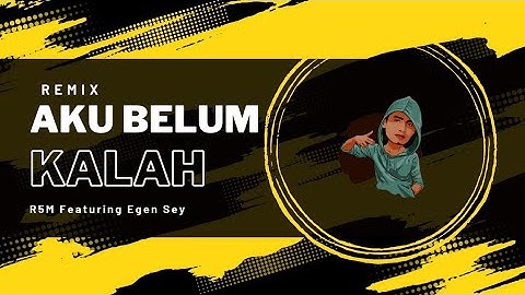 AKU BELUM KALAH REMIX