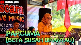 Parcuma  Cover Waty Tanjung  Dpascara Musik