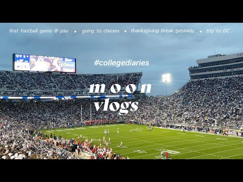 m o o n vlogs | 💙 PSU football games & thanksgiving break  🤍