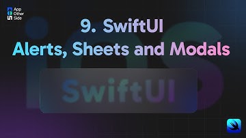 9  SwiftUI Alerts, Sheets and Modals