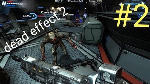 Dead Effect 2,Chapter - 2, saved in a freezer #2