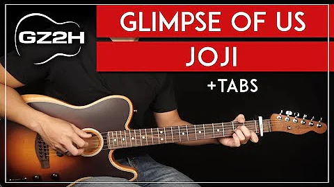 Glimpse Of Us Guitar Tutorial Joji Guitar Lesson |Fingerpicking + Easy Strummed Version + TAB|