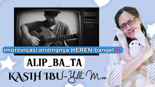 Alip Ba Ta - KASIH IBU - Yelli Moe