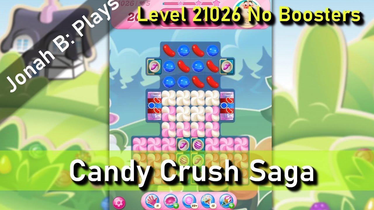 Candy Crush Saga Level 21026 No Boosters - YouTube