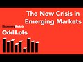 A Crisis In Emerging Markets Unlike Any Other