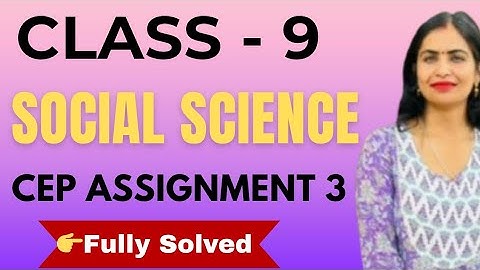 📕 9th class Social Science CEP assignment number 3 full solution | CEP assignment third SST solution