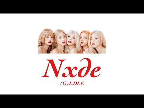 [日本語字幕] (G)I-DLE - Nxde パート分け/ 和訳