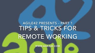 Tips & Tricks for Remote Working