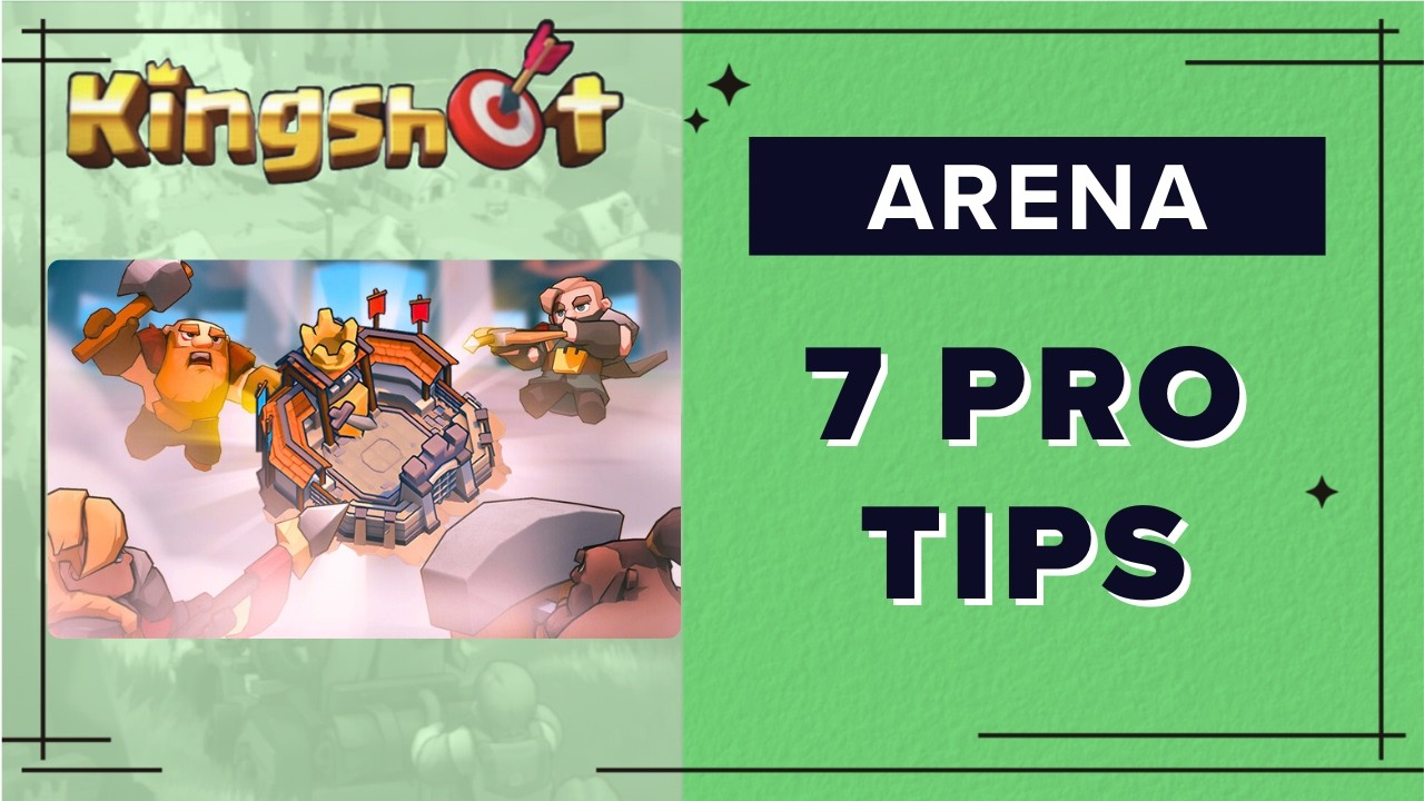 7 Tips to Dominate Kingshot Arena and Conquest Modes