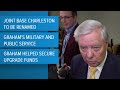 Charleston Airforce Base to be renamed after Sen. Graham