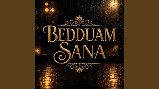 Bedduam Sana (Geceezgileri)