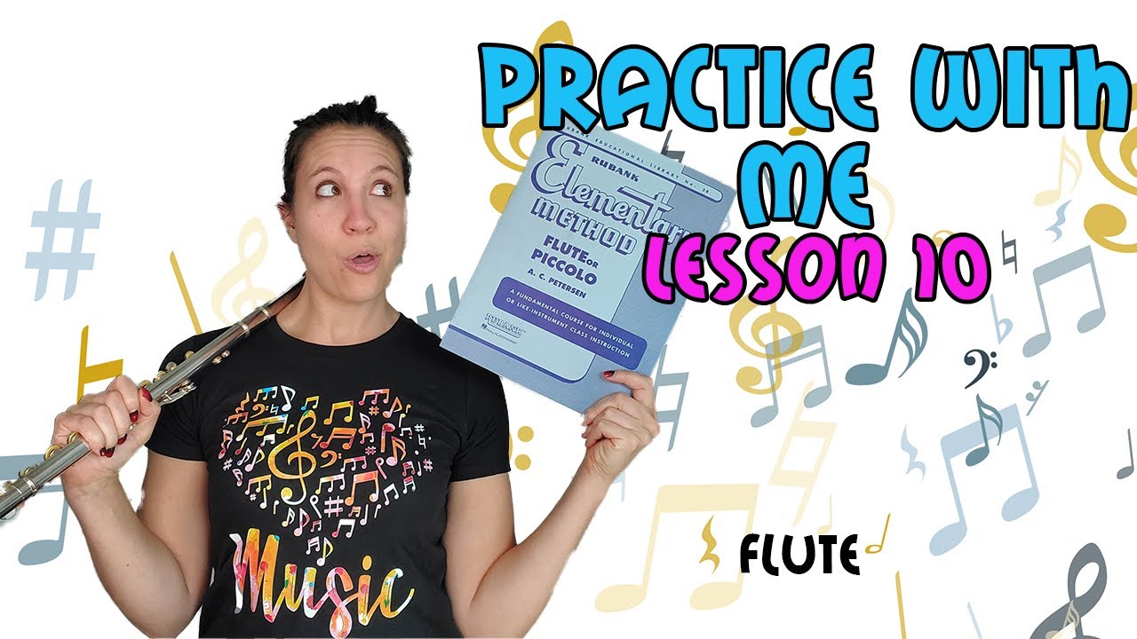 Flute Practice With Me | Rubank Elementary Method For Flute | Lesson 10 ...