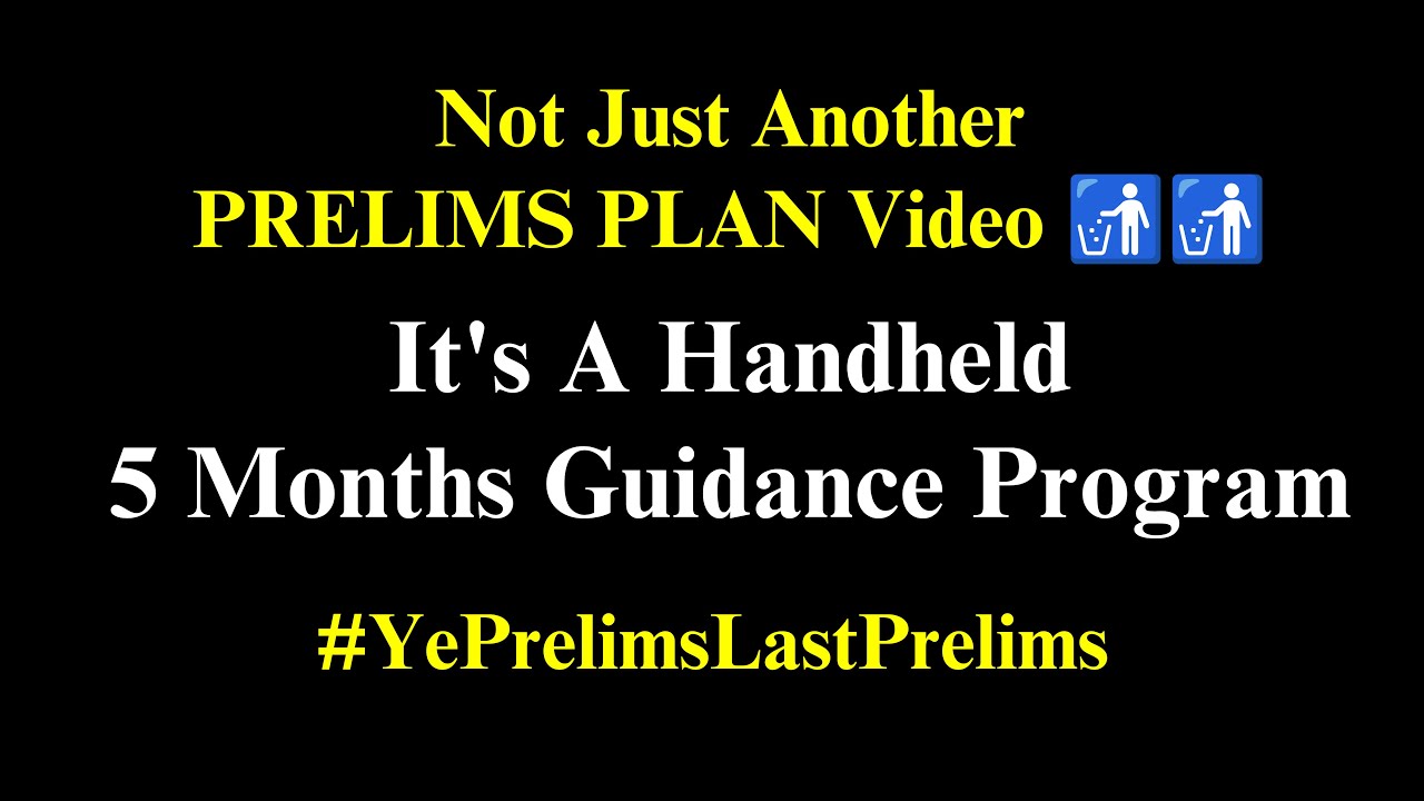 5 Months Guidance Programme for UPSC PRELIMS 2024 | The Only Plan You ...
