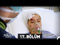 Adını Feriha Koydum 17. Bölüm