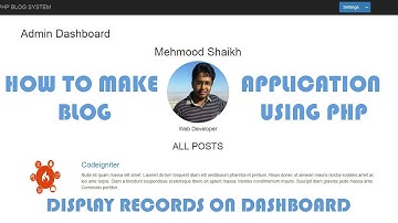 PHP BLOG Application - Displaying all posts on Dashboard Part-8