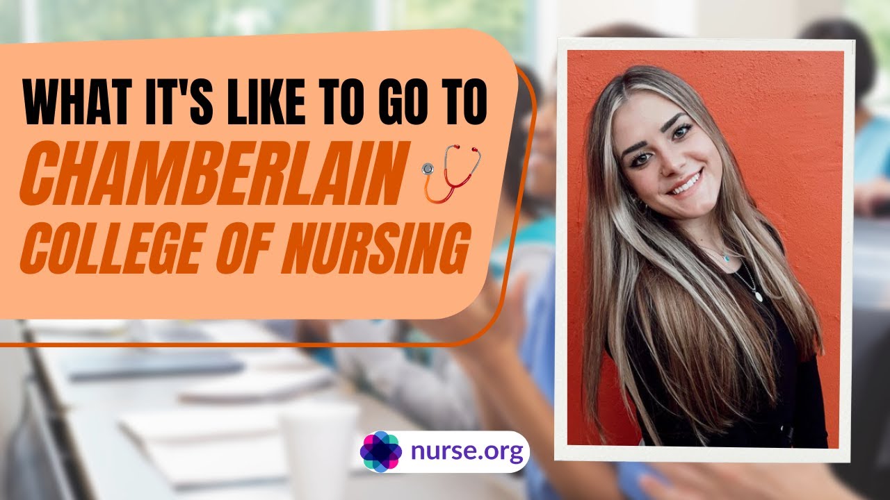 What it's Like To Go To Chamberlain College of Nursing 