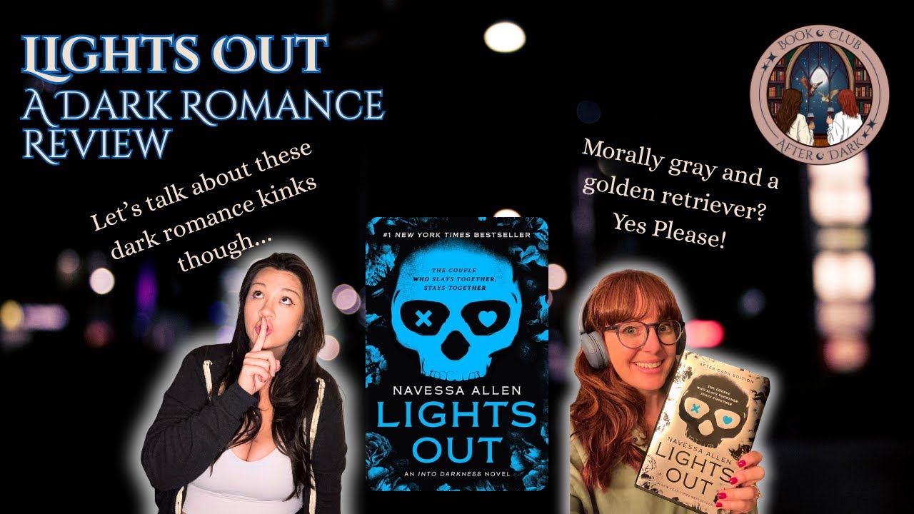 Reviewing Dark Romance: Lights Out by Navessa Allen