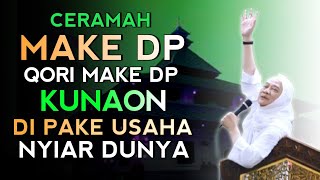 🔴 MUBALIGH MAKE DP QORI MAKE DP | ABUYA UCI TURTUSI