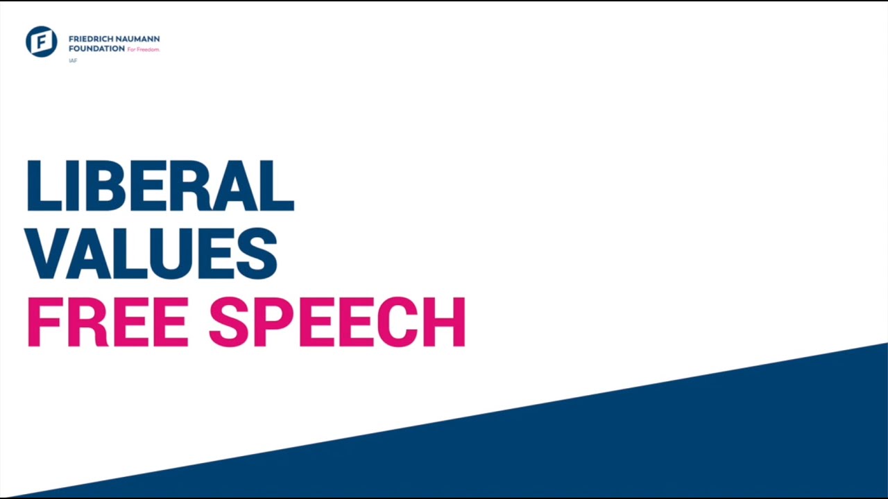 Liberal Values: Free Speech