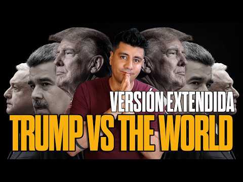Trump vs The World - Análisis Político