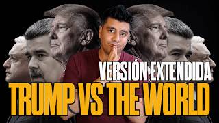 Trump vs The World - Análisis Político