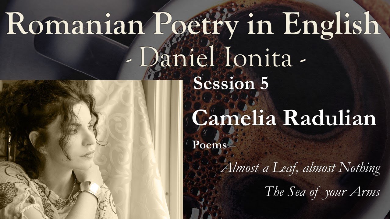 Romanian Poetry In English - Session 5 - Camelia Radulian
