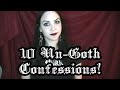 10 Un-Goth Confessions Tag