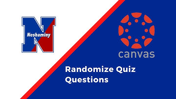 Randomize Quiz Questions in Canvas