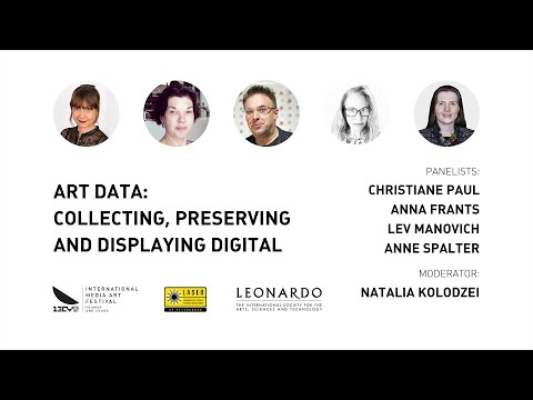 Art Data: Collecting, Preserving and Displaying Digital (Leonardo/ISAST LASER Talks)