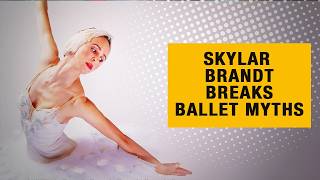 The Truth About Ballet Bodies with ABTs Skylar Brandt (BEN 172)