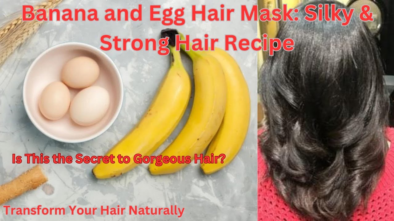 How To Make Banana & Egg hairmask Nourishing Banana and Egg Hair Mask