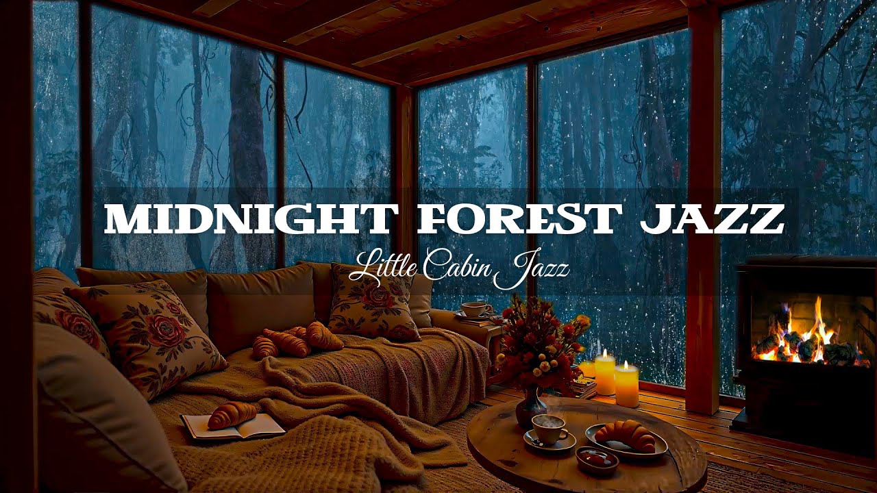 Midnight Forest Cabin Jazz – Cozy Fireplace & Rain Sounds with Smooth Jazz for Sleep or Study