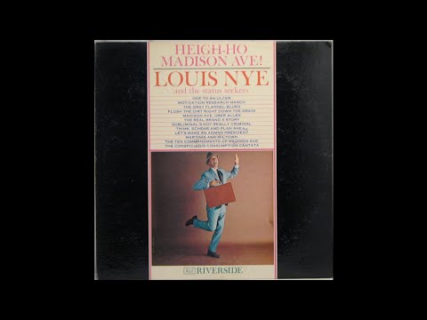 Louis Nye — Louis Nye With The Status Seekers ‎– Heigh-Ho, Madison Avenue: Songs Of The Advertising Game (FU