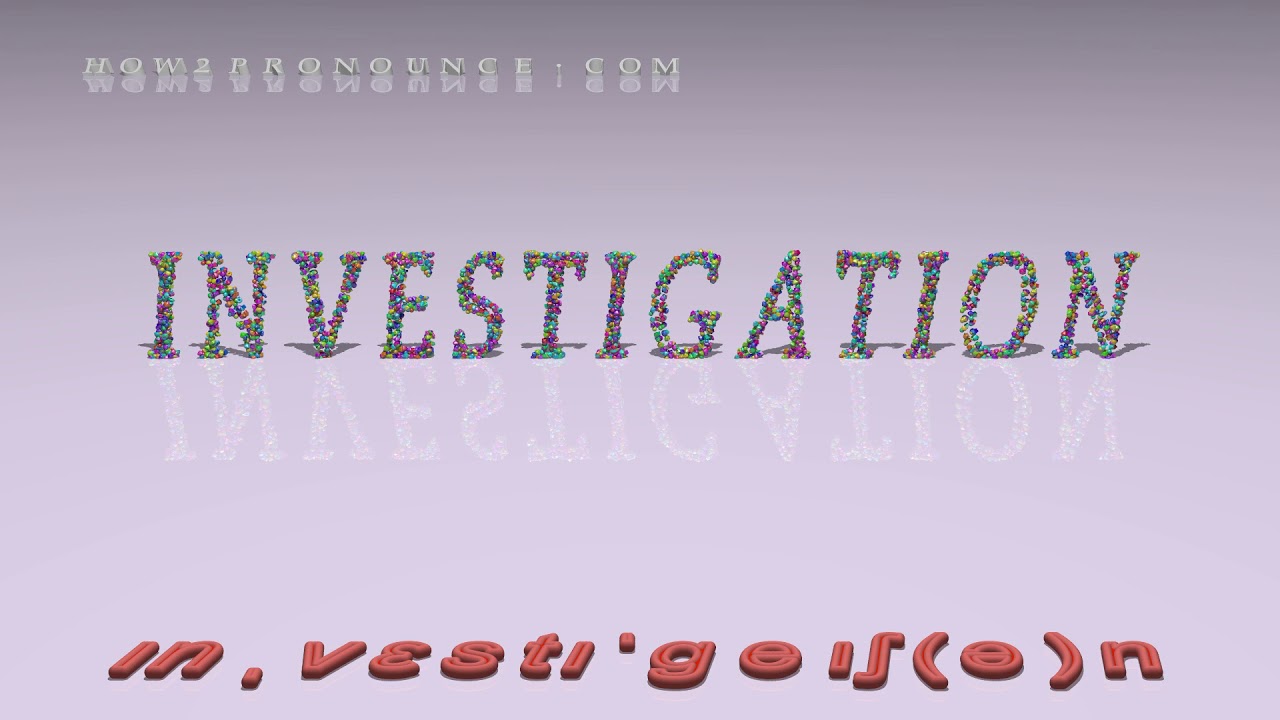 Investigation Pronunciation Examples In Sentences And Phrases YouTube