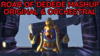 Roar Of Dedede Mashup [READ DESCRIPTION]