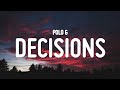 Polo G - Decisions (Lyrics)