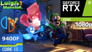 Yuzu Emulator Luigi's Mansion 3 60 FPS Mod - RTX 2060   i5 9400F