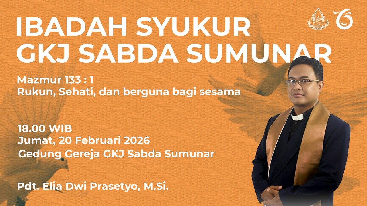 Ibadah HUT Ke-6 GKJ Sabda Sumunar  | 20 Februari 2026 | (B. Indonesia)