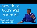 Acts Ch. 21 God’s Will Above All by Kyrian Uzoeshi 