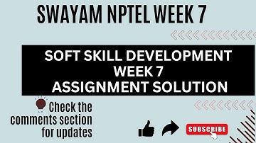 NPTEL SOFT SKILL DEVELOPMENT WEEK 7 ASSIGNMENT SOLUTION  #nptelanswers #nptelquiz #nptel #swayam