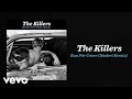 The Killers - Run For Cover (Naderi Remix / Audio)