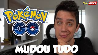 POKÉMON GO TEM REFORMULAÇÃO COMPLETA!