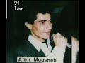 Amir moushe peda live 1994