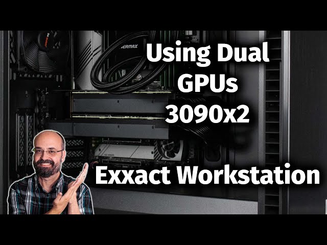 5 Questions about Dual GPU for Machine Learning (with Exxact dual 3090  workstation) - YouTube