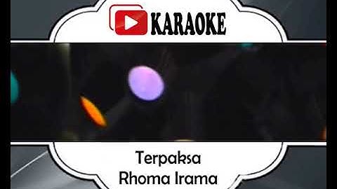 Lagu Karaoke #RHOMA IRAMA - TERPAKSA (DANGDUT) | Official Karaoke Musik Video