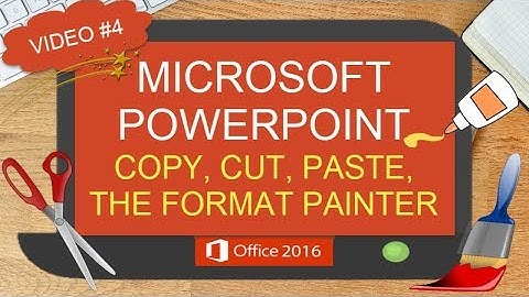 POWERPOINT COPY CUT PASTE TRICKS PLUS THE FORMAT PAINTER | FEATURING MICROSOFT POWERPOINT 2016 (#4)